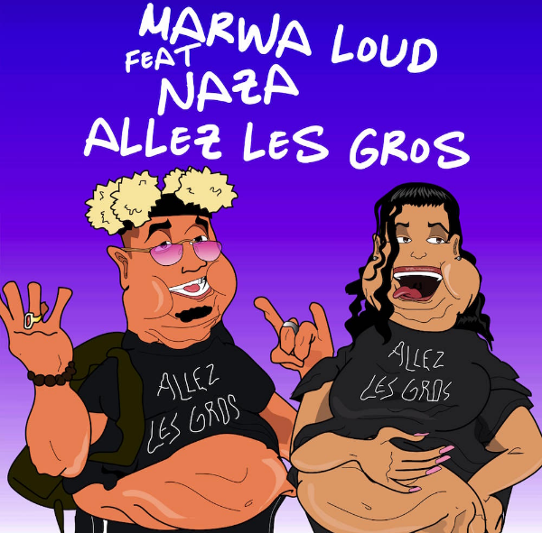 MARWA_LOUD_FEAT_NAZA_ALLEZ_LES_GROS